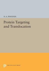 Book Cover for Protein Targeting and Translocation by D A Phoenix