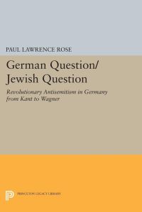 Book Cover for German Question/Jewish Question by Paul Lawrence Rose
