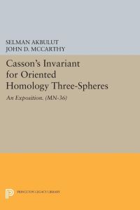 Book Cover for Casson's Invariant for Oriented Homology Three-Spheres by Selman Akbulut, John D McCarthy