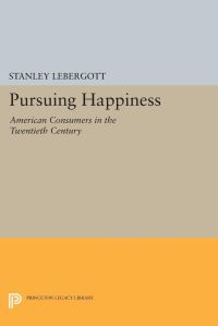 Book Cover for Pursuing Happiness by Stanley Lebergott