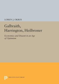 Book Cover for Galbraith, Harrington, Heilbroner by Loren J Okroi