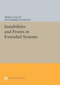 Book Cover for Instabilities and Fronts in Extended Systems by Pierre Collet, JeanPierre Eckmann