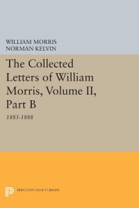 Book Cover for The Collected Letters of William Morris, Volume II, Part B by William Morris