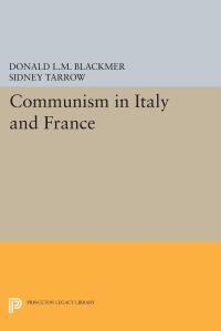 Book Cover for Communism in Italy and France by Donald LM Blackmer, Sidney Tarrow