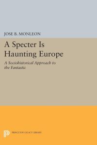 Book Cover for A Specter Is Haunting Europe by José B Monleón, Jose B Monleon