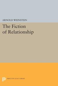 Book Cover for The Fiction of Relationship by Arnold Weinstein