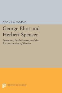 Book Cover for George Eliot and Herbert Spencer by Nancy L Paxton