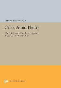 Book Cover for Crisis Amid Plenty by Thane Gustafson