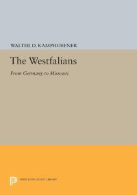 Book Cover for The Westfalians by Walter D Kamphoefner