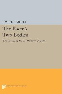Book Cover for The Poem's Two Bodies by David Lee Miller
