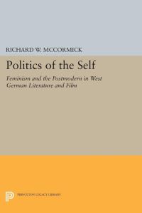 Book Cover for Politics of the Self by Richard W McCormick
