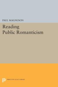 Book Cover for Reading Public Romanticism by Paul Magnuson