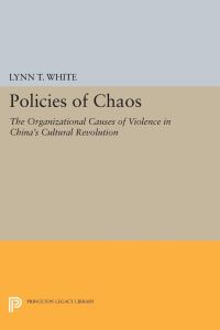 Book Cover for Policies of Chaos by Lynn T White