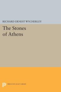 Book Cover for The Stones of Athens by Richard Ernest Wycherley