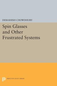 Book Cover for Spin Glasses and Other Frustrated Systems by Debashish Chowdhury