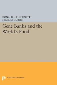 Book Cover for Gene Banks and the World's Food by Donald L Plucknett, Nigel JH Smith