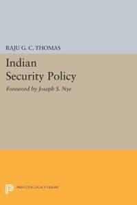 Book Cover for Indian Security Policy by Raju GC Thomas