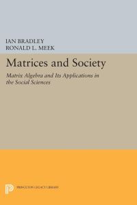 Book Cover for Matrices and Society by Ian Bradley, Ronald L Meek