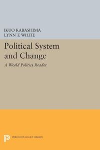 Book Cover for Political System and Change by Ikuo Kabashima, Lynn T White