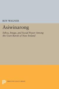 Book Cover for Asiwinarong by Roy Wagner