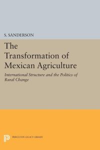 Book Cover for The Transformation of Mexican Agriculture by S Sanderson