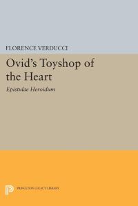 Book Cover for Ovid's Toyshop of the Heart by Florence Verducci