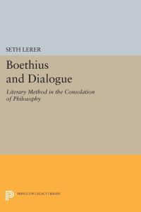 Book Cover for Boethius and Dialogue by Seth Lerer