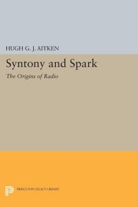 Book Cover for Syntony and Spark by Hugh GJ Aitken