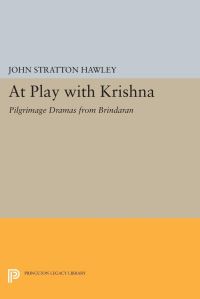 Book Cover for At Play With Krishna by John Stratton Hawley