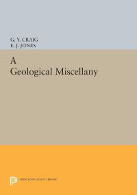 Book Cover for A Geological Miscellany by G Y Craig, E J Jones