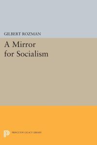 Book Cover for A Mirror for Socialism by Gilbert Rozman