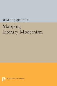 Book Cover for Mapping Literary Modernism by Ricardo J Quinones
