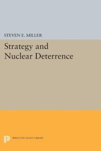 Book Cover for Strategy and Nuclear Deterrence by Steven E Miller
