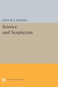 Book Cover for Science and Scepticism by John WN Watkins