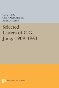 Book Cover for Selected Letters of C.G. Jung, 1909-1961 by C G Jung
