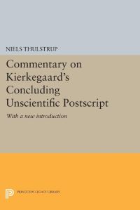 Book Cover for Commentary on Kierkegaard's Concluding Unscientific Postscript by Niels Thulstrup
