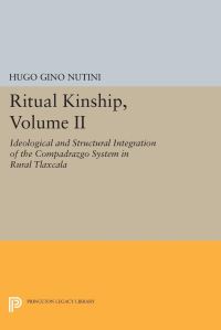Book Cover for Ritual Kinship, Volume II by Hugo Gino Nutini