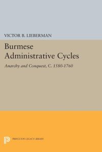Book Cover for Burmese Administrative Cycles by Victor B Lieberman