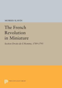 Book Cover for The French Revolution in Miniature by Morris Slavin