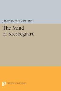 Book Cover for The Mind of Kierkegaard by James Daniel Collins