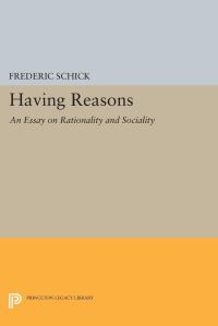 Book Cover for Having Reasons by Frederic Schick