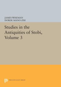 Book Cover for Studies in the Antiquities of Stobi, Volume 3 by James Wiseman, Ðorde ManoZisi