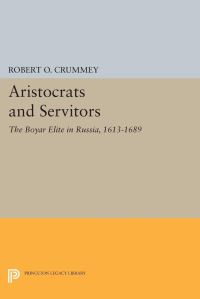 Book Cover for Aristocrats and Servitors by Robert O Crummey