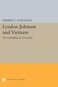 Book Cover for Lyndon Johnson and Vietnam by Herbert Y Schandler