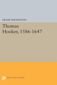 Book Cover for Thomas Hooker, 1586-1647 by Frank Shuffelton