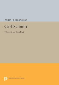 Book Cover for Carl Schmitt by Joseph W Bendersky