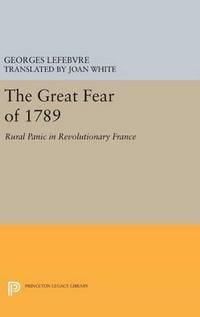 Book Cover for The Great Fear of 1789 by Georges Lefebvre