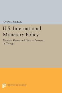 Book Cover for U.S. International Monetary Policy by John S Odell