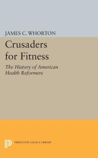 Book Cover for Crusaders for Fitness by James C Whorton