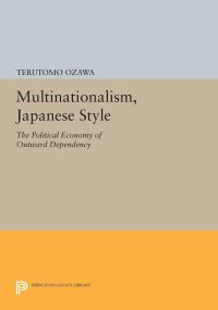Book Cover for Multinationalism, Japanese Style by Terutomo Ozawa